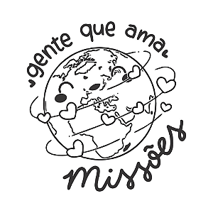 GENTE QUE AMA MISSÕES