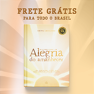 DEVOCIONAL ALEGRIA DO AMANHECER (2ª EDIÇÃO)