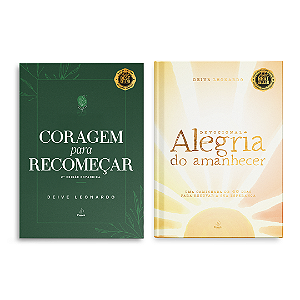 Alegria do Amanhecer + Coragem para Recomeçar + O Amor Mais Louco da História