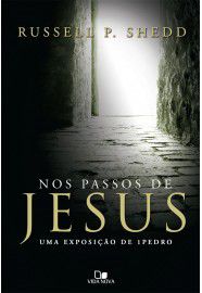 Nos Passos de Jesus / Russell P. Shedd