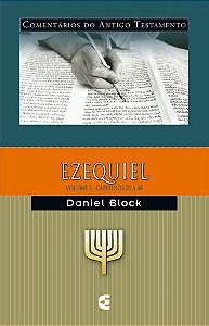 Ezequiel - Vl. 2: Comentários do Antigo Testamento / Daniel Block