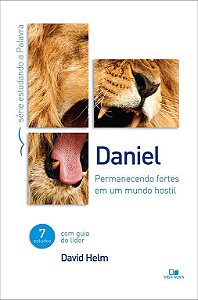 Daniel - Serie estudando a Palavra / D. Helm