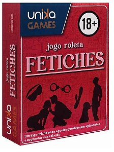 Jogo Roleta Fetiches Esquenta Relação - Unika Games