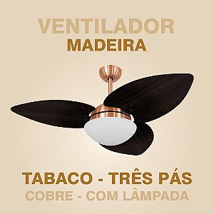 VENTILADOR MADEIRA TABACO COM COBRE - TRÊS PÁS