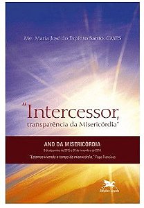 INTERCESSOR  TRANSPARENCIA DA MISERICORDIA