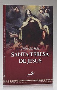 LIVRO DA VIDA - SANTA TERESA DE JESUS