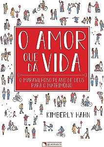 O AMOR QUE DÁ VIDA