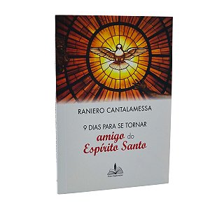 9 DIAS PARA SE TORNAR AMIGO DO ESPIRITO SANTO