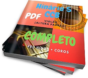 HINÁRIO CCB 5 CIFRADO VIOLÃO - ALTURA PADRÃO - (PDF)