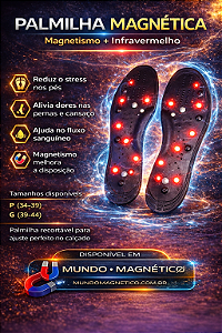 Palmilha Magnética (Seus pés e pernas mais saudáveis)