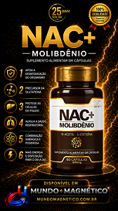 NAC + Molibdênio - Mais completo