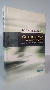GLOBALIZAÇÃO: O FIM DE UM CICLO - Autor: Kostas Vergopoulos