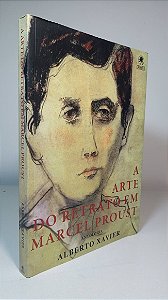 A arte do retrato em Marcel Proust - Autor: Alberto Xavier
