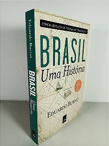 Brasil Uma História - Eduardo Bueno
