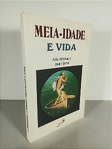 Meia - Idade E Vida - Anne Brennan - Janice Brewi