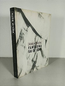 Fantasma Sai De Cena - Philip Roth