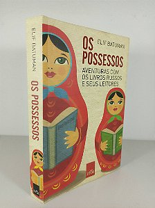 Os Possessos - Elif Batuman