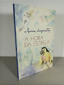 A Hora Da Estrela - Clarice Lispector