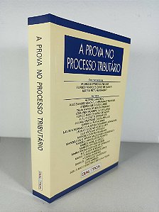 A Prova No Processo Tributário - Alberto Macedo - Alessandra Machado - Andréa Medrado