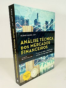 Análise Técnica Dos Mercados Financeiros - Flávio Lemos