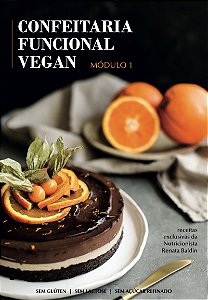 E-Book - Confeitaria Vegana e Funcional - Módulo 1 (Acesse o link na descrição)