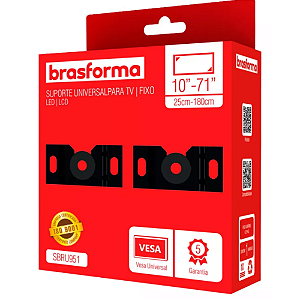 Suporte Universal para TV Fixo Brasforma 10'' a 71'' SBRU951