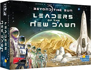 Beyond the Sun: Leaders of the new Dawn