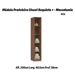 Módulo Prateleiras P Linha Closet - 10CL - Macadâmia - Móveis Castro