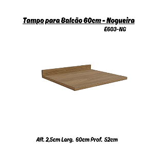 Tampo p/ Balcão 60cm - Ref. E603 - Nogueira - Kappesberg