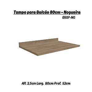 Tampo p/ Balcão 80cm - Ref. E607 - Nogueira - Kappesberg