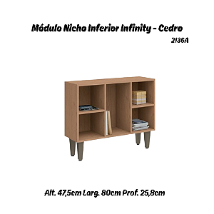 Módulo Nicho Inferior c/ Pé Infinity - 2136A - Cedro - Móveis Castro