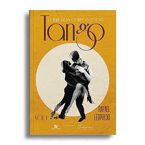 Tango: o baile dos corpos dóceis