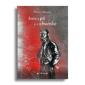 Entre o pó e o chumbo