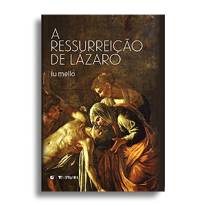 A ressurreição de Lázaro