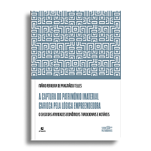 A captura do patrimônio imaterial carioca pela lógica empreendedora: o caso das atividades econômicas tradicionais e not