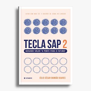 Tecla SAP – 2: gerando valor “a ponte para o futuro”