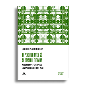 De peneira e batêia só se consegue tutaméia: as identidades e a comissão goiana de folclore (1948-1978)
