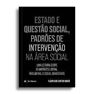 Estado e questão social: padrões de intervenção na área social