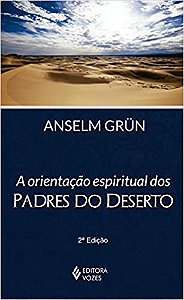 Livro A orientação espiritual dos Padres do Deserto