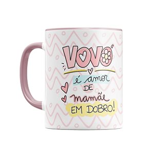 Caneca Vovó é Amor de Mãe em Dobro