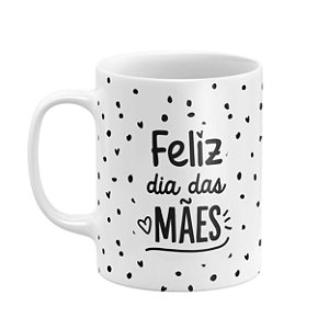 Caneca Feliz dia Mães Pto