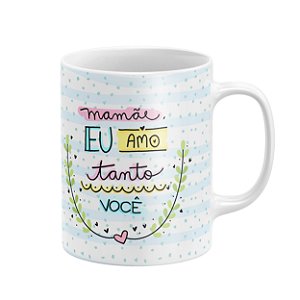 Caneca Mãe eu amo tanto você com foto