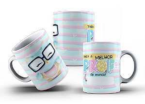 Caneca Para A Melhor Profª do Mundo