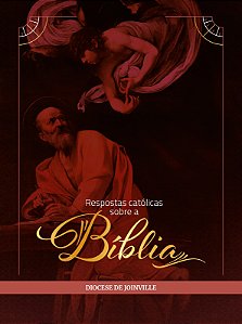 Repostas Católicas Sobre a Biblía - Diocese de Joinville