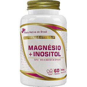 Magnésio e Inositol 60 Cápsulas Flora Nativa