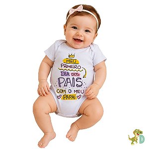 Body Bebê Meu Primeiro Dia dos Pais para menina