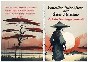 Conceitos Filosóficos nas Artes Marciais