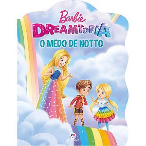 Livro Barbie O Medo De Notto Recortado Ilustrado 16 Pg 28x21