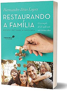 Restaurando A Família - Hernandes Dias