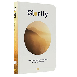 Glorify: Devocionais para Uma Vida Mais Conectada com Deus